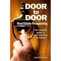 Door to Door Real Estate Prospecting: The Complete Guide to Door Knocking for Listings