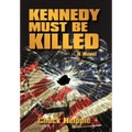 Kennedy Must Be Killed
