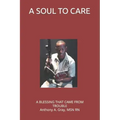 A Soul to Care: A Blessing that came from Trouble