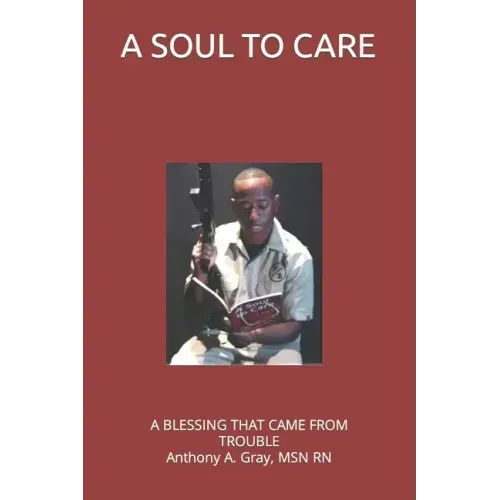 A Soul to Care: A Blessing that came from Trouble