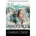 The Baptism of Innocence: A Weapon of Victory