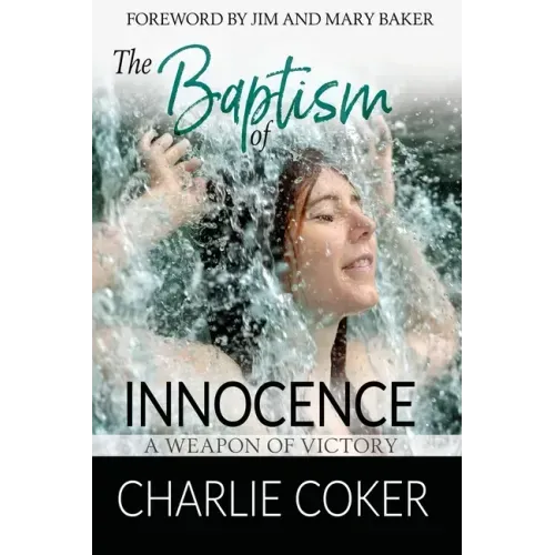 The Baptism of Innocence: A Weapon of Victory