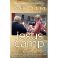 Jesus Camp, My Story: A Biographical Review of the Oscar Nominated Movie "Jesus Camp"