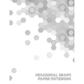 Hexagonal Graph Paper Notebook: Workbook Suitable for Design Game Mapping Knitting and Quilting