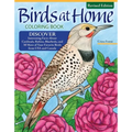 Birds at Home Coloring Book (Revised Edition): Discover Interesting Facts about Cardinals, Robins, Bluebirds, and 30 More of Your Favorite Birds from