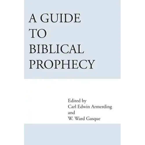 A Guide to Biblical Prophecy
