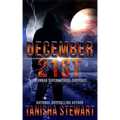 December 21st: An Urban Supernatural Suspense (A Quick Read)