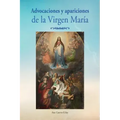 Advocaciones y apariciones de la Virgen Maria