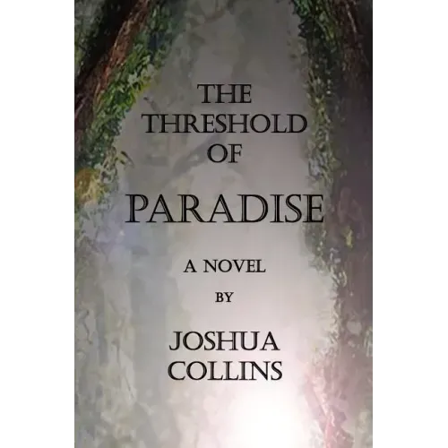 The Threshold of Paradise