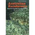 Australian Rainforests: Islands of Green in a Land of Fire