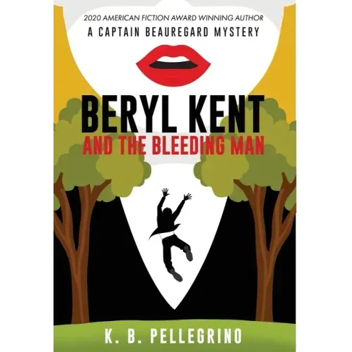 Beryl Kent and the Bleeding Man