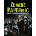 Zombie Pandemic: A Graphic Novel & Disaster Preparedness Lessons
