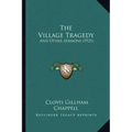 The Village Tragedy: And Other Sermons (1921)