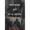 Warding Off Evildoers
