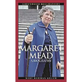 Margaret Mead: A Biography