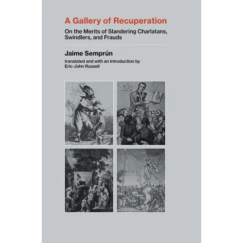 A Gallery of Recuperation: On the Merits of Slandering Charlatans, Swindlers, and Frauds