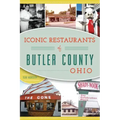 Iconic Restaurants of Butler County, Ohio