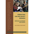 Conducting Law and Society Research: Reflections on Methods and Practice