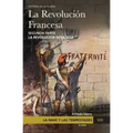 La Nave y las tempestades. T. 8: La Revolución francesa. La revolución desatada