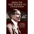 From the Deep Woods to Civilization