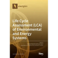 Life Cycle Assessment (LCA) of Environmental and Energy Systems