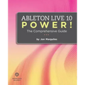 Ableton Live 10 Power!: The Comprehensive Guide