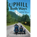 Uphill Both Ways