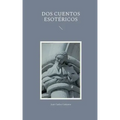 Dos Cuentos Esotéricos