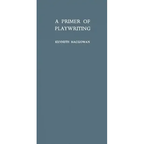 A Primer of Playwriting