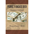 Piense y hagase Rico (Spanish Edition)