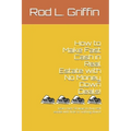 How to Make Fast Cash in Real Estate with No Money Down Deals!: Learn over 50 ways to buy real estate with little to nothing down!