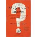 In Shakespeare's Shadow: A Rogue Scholar's Quest to Reveal the True Source Behind the World's Greatest Plays