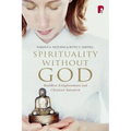 Spirituality Without God: Buddhist Enlightenment and Christian Salvation