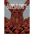 Lone Sloane: Delirius Vol. 2 (Graphic Novel)