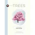 Trees: An Illustrated Field Guide