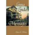 Loma Linda Messages