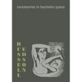 Ceremonies in Bachelor Space