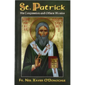 St. Patrick: His Confession and Other Works