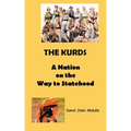 The Kurds: A Nation on the Way to Statehood