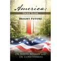 America: Dark Slide-Bright Future