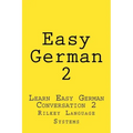 Easy German 2: Learn Easy German Conversation 2