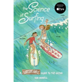The Science of Surfing: A Surfside Girls Guide to the Ocean