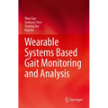 Wearable Systems Based Gait Monitoring and Analysis