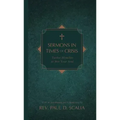 Sermons in Times of Crisis: Twelve Homilies to Stir Your Soul