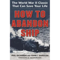 How to Abandon Ship: The World War II Classic That Can Save Your Life