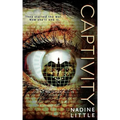 Captivity: A Dystopian Military Adventure