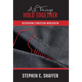 All Things Hold Together: Recovering Christian Worldview