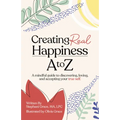 Creating Real Happiness A to Z