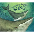 Following Papa's Song