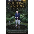 Our Prince of Scribes: Writers Remember Pat Conroy